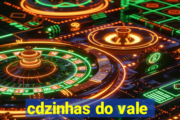 cdzinhas do vale